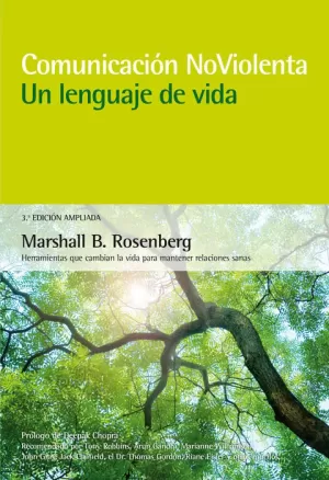 COMUNICACIÓN NO VIOLENTA. UN LENGUAJE DE VIDA.