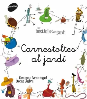 CARNESTOLTES AL JARDÍ. LLETRA LLIGADA