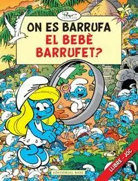 ON ES BARRUFA EL BEBÈ BARRUFET?
