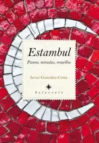 ESTAMBUL. PASEOS, MIRADAS, RESUE