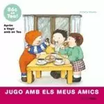 JUGO AMB ELS MEUS AMICS