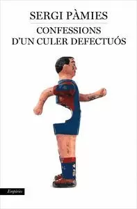 CONFESSIONS D'UN CULER DEFECTUÓS