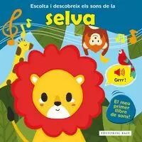 ESCOLTO I RECONEC ELS SONS DE LA SELVA