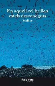 EN AQUELL CEL BRILLEN ESTELS DESCONEGUTS
