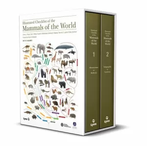 ILLUSTRATED CHECKLIST OF THE MAMMALS OF THE WORLD