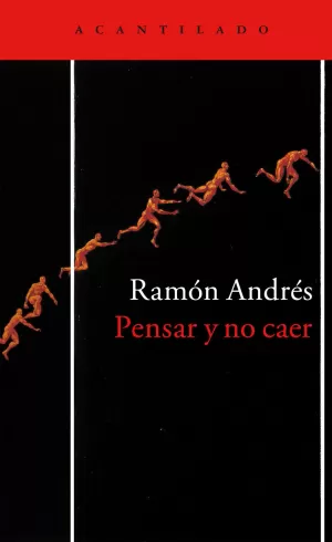 PENSAR Y NO CAER