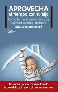 APROVECHA EL TIEMPO CON TU HIJO APROVECHA EL TIEMPO CON TU HIJO