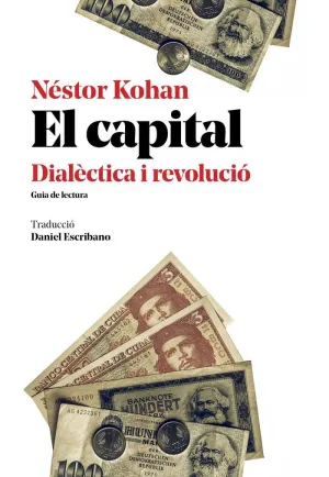 EL CAPITAL DIALÈCTICA I REVOLUCIÓ