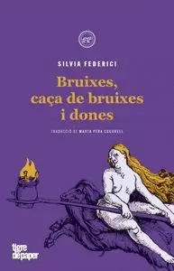 BRUIXES, CAÇA DE BRUIXES I DONES (4ªED)