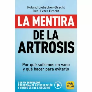 LA MENTIRA DE LA ARTROSIS