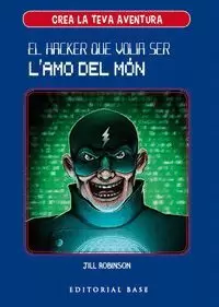 EL HACKER QUE VOLIA SER L'AMO DEL MÓN