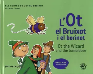 L'OT EL BRUIXOT I EL BORINOT - OT THE WIZARD AND THE BUMBLEBEE