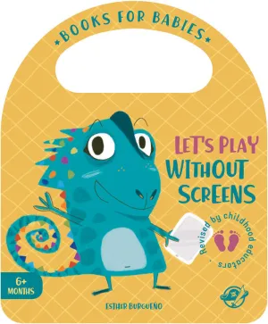 BOOKS FOR BABIES - LETS PLAY WITHOUT SCREENS