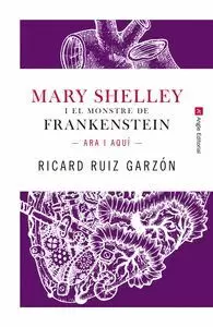 MARY SHELLEY I EL MONSTRE DE FRANKENSTEIN.