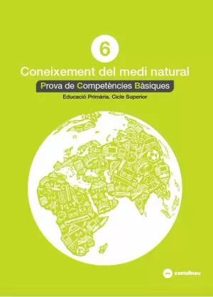 CONEIXEMENT DEL MEDI NATURAL 6: PROVES COMPETÈNCIE