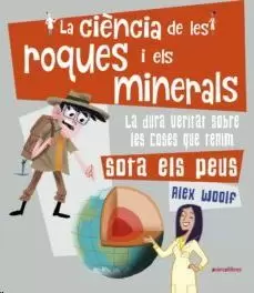 LA CIÈNCIA DE LES ROQUES I ELS MINERALS