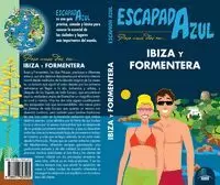 IBIZA Y FORMENTERA (ESCAPADA AZUL)