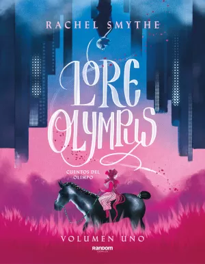 LORE OLYMPUS. VOLUMEN UNO.
