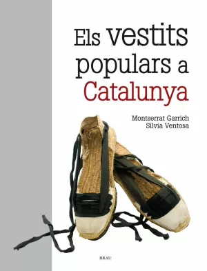 ELS VESTITS POPULARS DE CATALUNYA (2A ED.)
