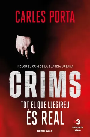 CRIMS AMB CARLES PORTA - TOT EL QUE LLEGIREU ÉS REAL