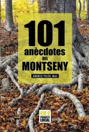 101 ANÈCDOTES DEL MONTSENY