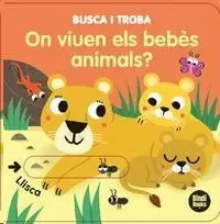 ON VIUEN ELS BEBÈS ANIMALS?
