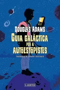 GUIA GALÁCTICA PER A AUTOESTOPISTES (N.E.)