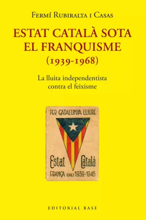 ESTAT CATALÀ SOTA EL FRANQUISME (1939-1968)