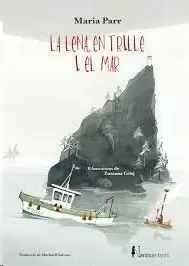 LA LENA, EN TRILLE I EL MAR