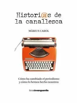 HISTORIAS DE LA CANALLESCA HISTORIAS DE LA CANALLESCA