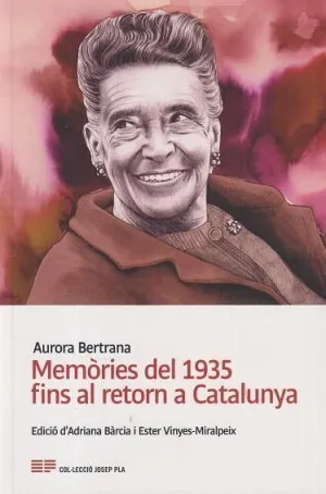 MEMÒRIES DEL 1935 FINS AL RETORN A CATALUNYA