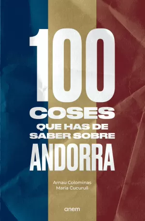 100 COSES QUE HAS DE SABER SOBRE ANDORRA