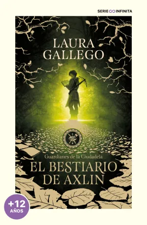 EL BESTIARIO DE AXLIN (GUARDIANES DE LA CIUDADELA 1)