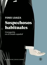 SOSPECHOSOS HABITUALES: CORRUPCIÓN ESTADO ESPAÑOL