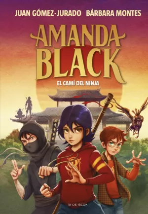 EL CAMÍ DEL NINJA (AMANDA BLACK 9)
