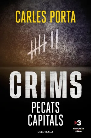 CRIMS AMB CARLES PORTA - PECATS CAPITALS