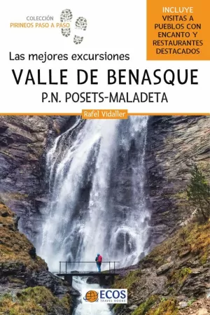 VALLE DE BENASQUE P.N. POSETS-MALADETA (LAS MEJORES EXCURSIONES)