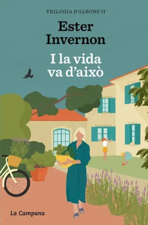 I LA VIDA VA D'AIXÒ (ALBONS 2)