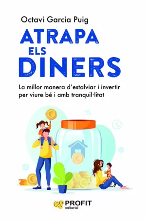 ATRAPA ELS DINERS: LA MILLOR MANERA ESTALVIAR VIURE