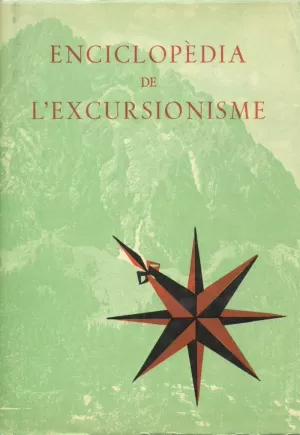 ENCICLOPÈDIA DE L'EXCURSIONISME, VOL. I