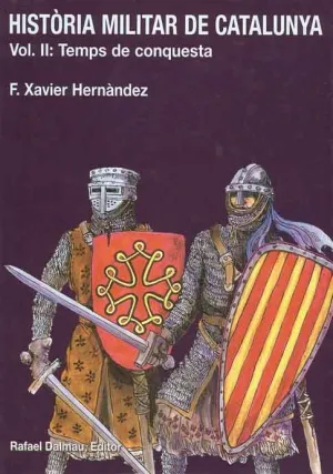 HISTÒRIA MILITAR DE CATALUNYA, II