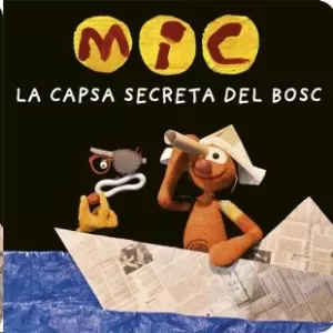 MIC. LA CAPSA SECRETA DEL BOSC