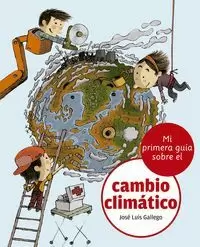 MI PRIMERA GUÍA SOBRE EL CAMBIO CLIMÁTICO