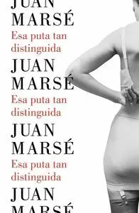 ESA PUTA TAN DISTINGUIDA