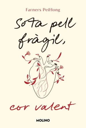 SOTA PELL FRÀGIL, COR VALENT SOTA PELL FRÀGIL, COR VALENT