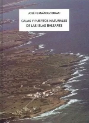 CALAS Y PUERTOS NATURALES DE LAS ISLAS BALEARES