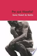 PER QUÈ FILOSOFIA?