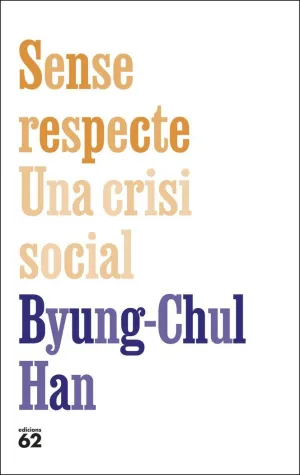 SENSE RESPECTE: UNA CRISI SOCIAL