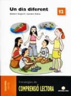COMPRENSIÓ LECTORA 12. UN DIA DIFERENT