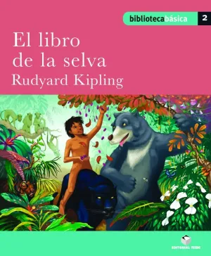 BIBLIOTECA BÁSICA 02 - EL LIBRO DE LA SELVA -RUDYARD KIPLING-